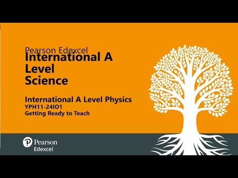 Getting Ready to Teach Pearson Edexcel International Advanced Level Physics (Module 1)- October 2024 [Video]