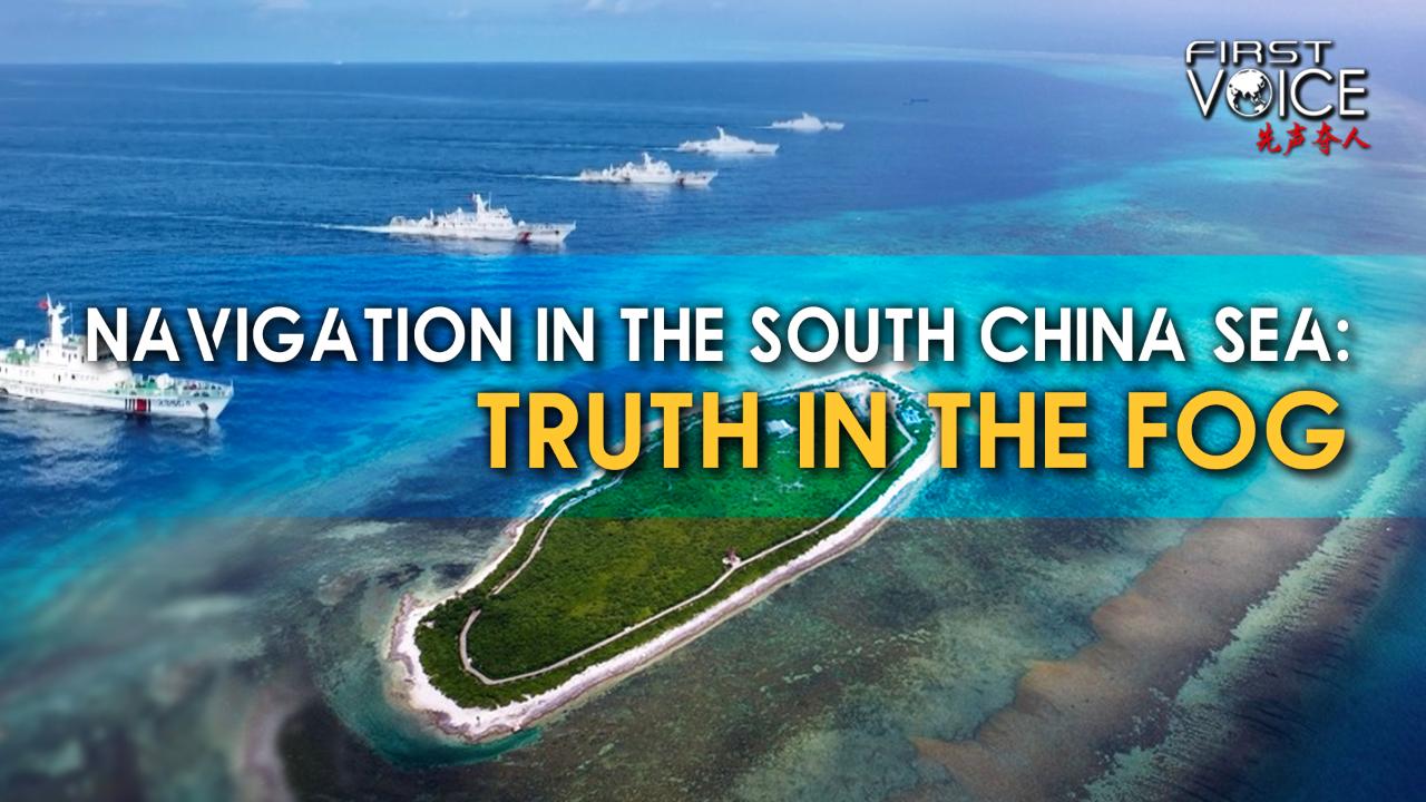 Navigation in the South China Sea: Truth in the fog [Video]