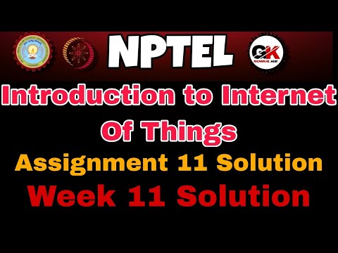 NPTEL Introduction to Internet of Things Assignment 11 Solution 2024 [Video]