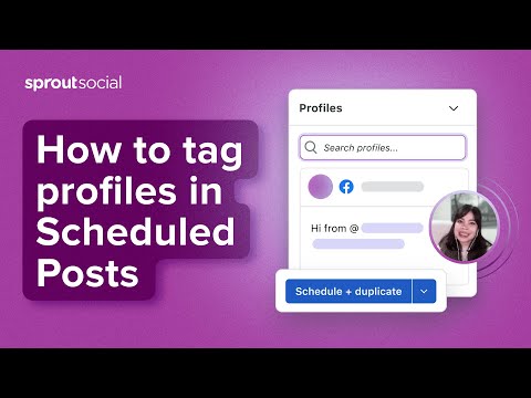 How to Tag Accounts in Scheduled Posts with Sprout Social [Video]