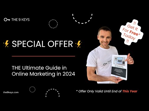 Our ”2024 SPECIAL OFFER” to All Digital Entrepreneurs & Marketers (THE 9 KEYS) [Video]