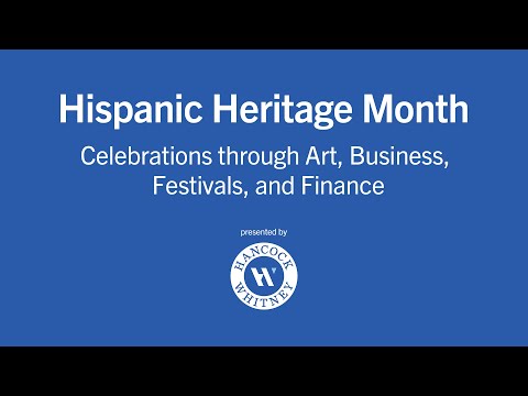 Hispanic Heritage Month Webcast sponsored by Hancock Whitney [Video]