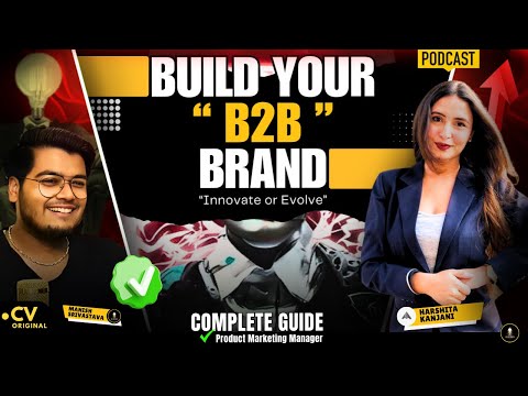 Build Your B2B Brand | Business Success | Growth Hacking | Product Management | Product Launch |IIMV [Video]