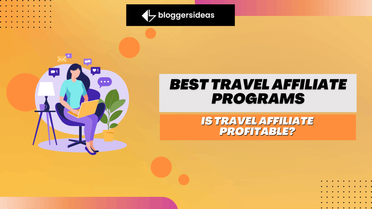 15+ Best Travel Affiliate Programs 2024: Explore and Earn!  [Video]