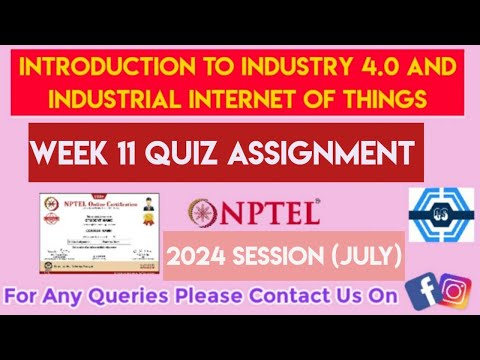 Introduction To Industry 4.0 And Industrial Internet Of Things Week 11 Answers 2024 (July) Ans [Video]