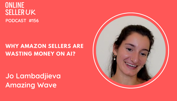 Why Amazon sellers are wasting money on AI? | Episode 156 #OnlineSellerUK Podcast with Jo Lambadjieva [Video]