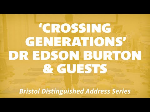 Dr Edson Burton & Guests | Bristol Distinguished Address Series (Black History Month Special) [Video]