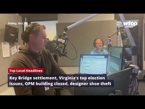 Key Bridge settlement, Virginia top election issues, bacteria in OPM building, designer shoe theft [Video]