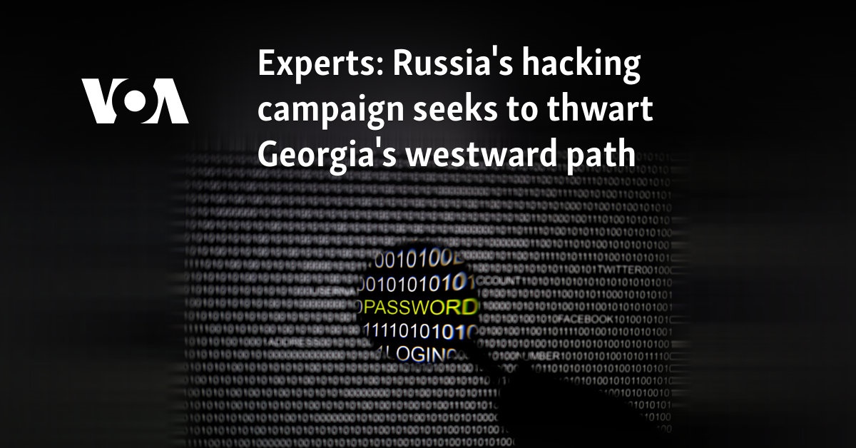 Experts: Russia’s hacking campaign seeks to thwart Georgia’s westward path [Video]