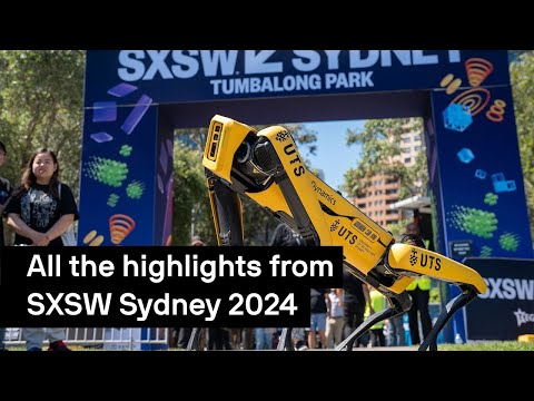 Relive the magic from SXSW Sydney 2024 [Video]