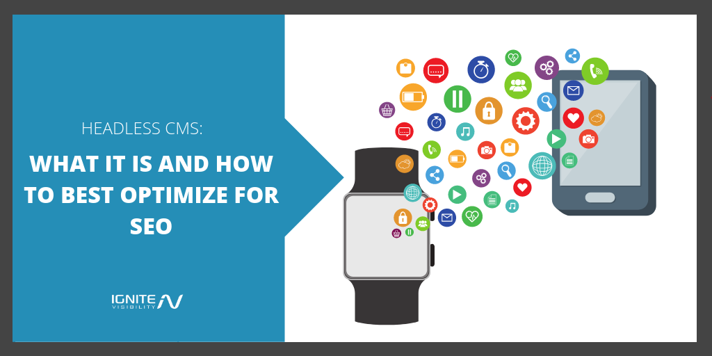 Headless CMS: What it is and How to Best Optimize for SEO [Video]