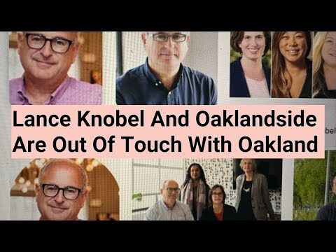 Lance Knobel Oaklandside CEO’s Institutionally Racist Media For Oakland [Video]