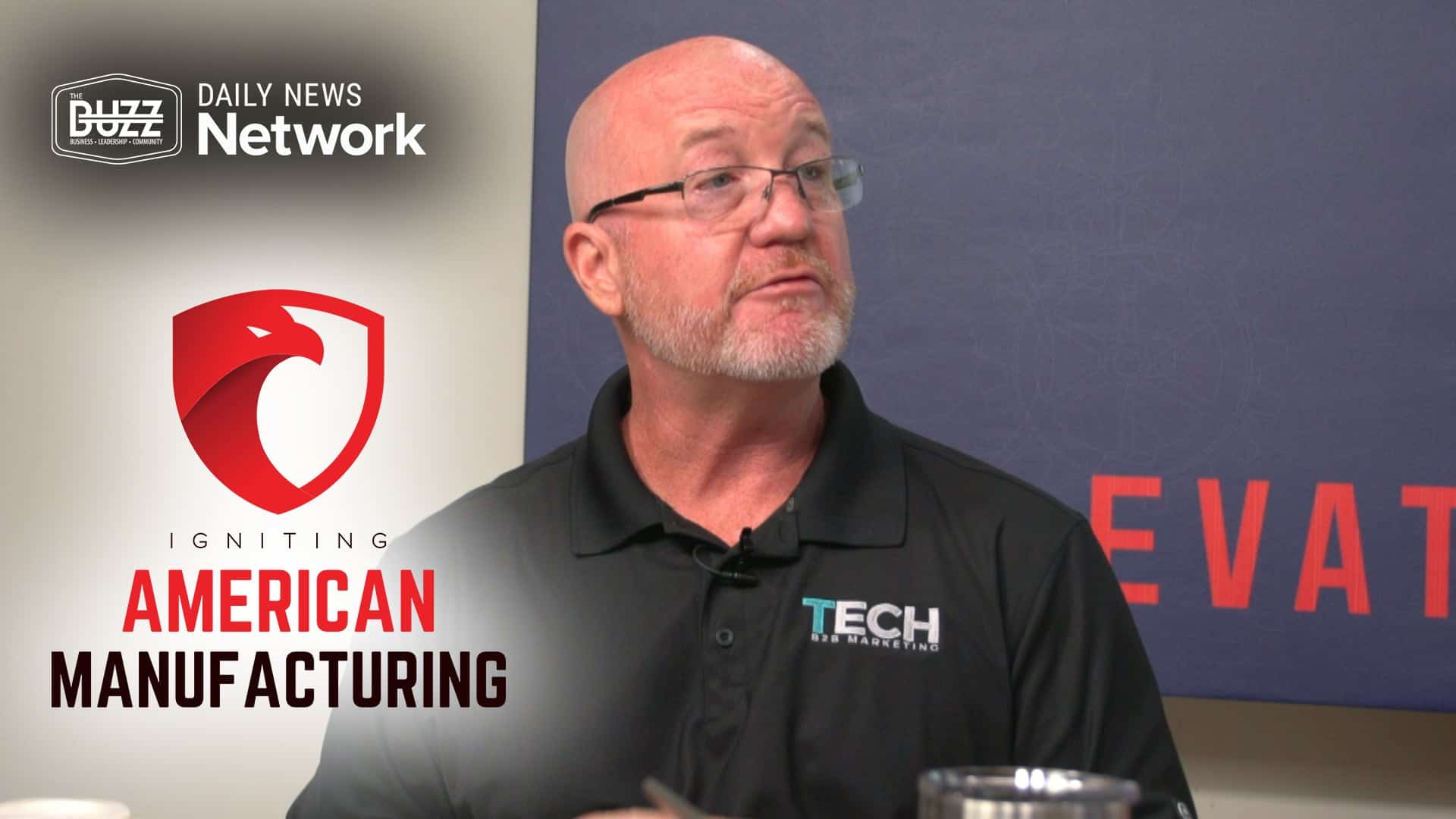 Igniting American Manufacturing with Winn Harding of Techb2b Marketing [Video]