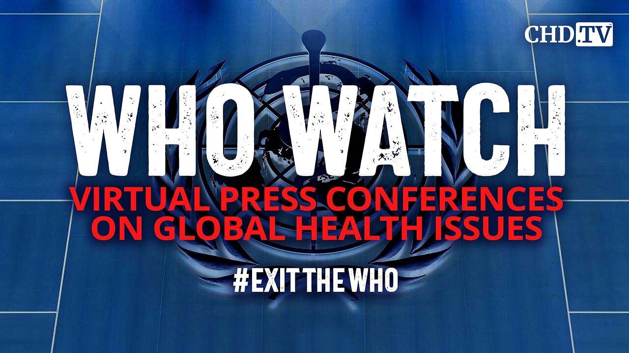 WHO WATCH: Virtual Press Conference on Global [Video]