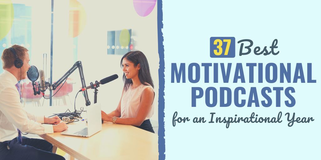 37 Best Motivational Podcasts for an Inspirational 2025 [Video]