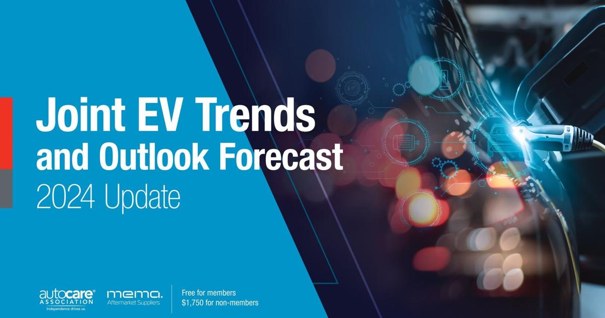 Auto Care Association, MEMA Aftermarket Suppliers Release 2024 Joint EV Trends and Outlook Forecast Report | PR Newswire [Video]