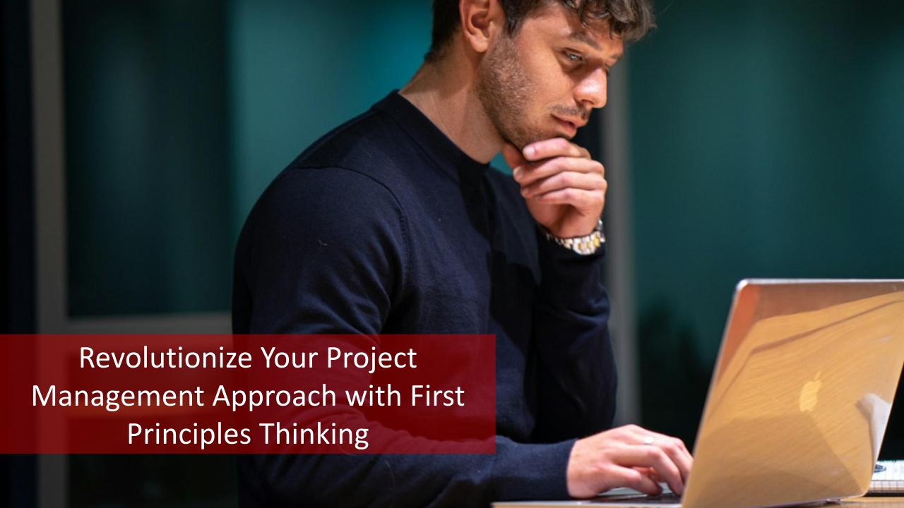 Revolutionize Your Project Management Approach with First Principles Thinking [Video]