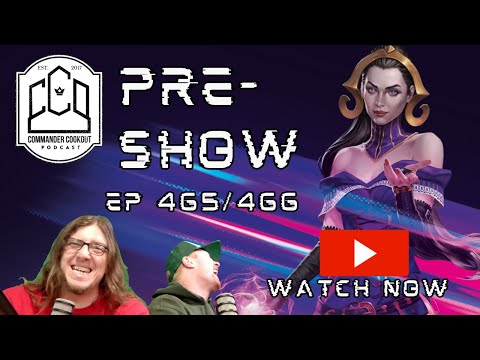 Commander Cookout – MTG Foundations: The Best Core Set of All Time | CCO Pre-Show Ep 465/466 [Video]