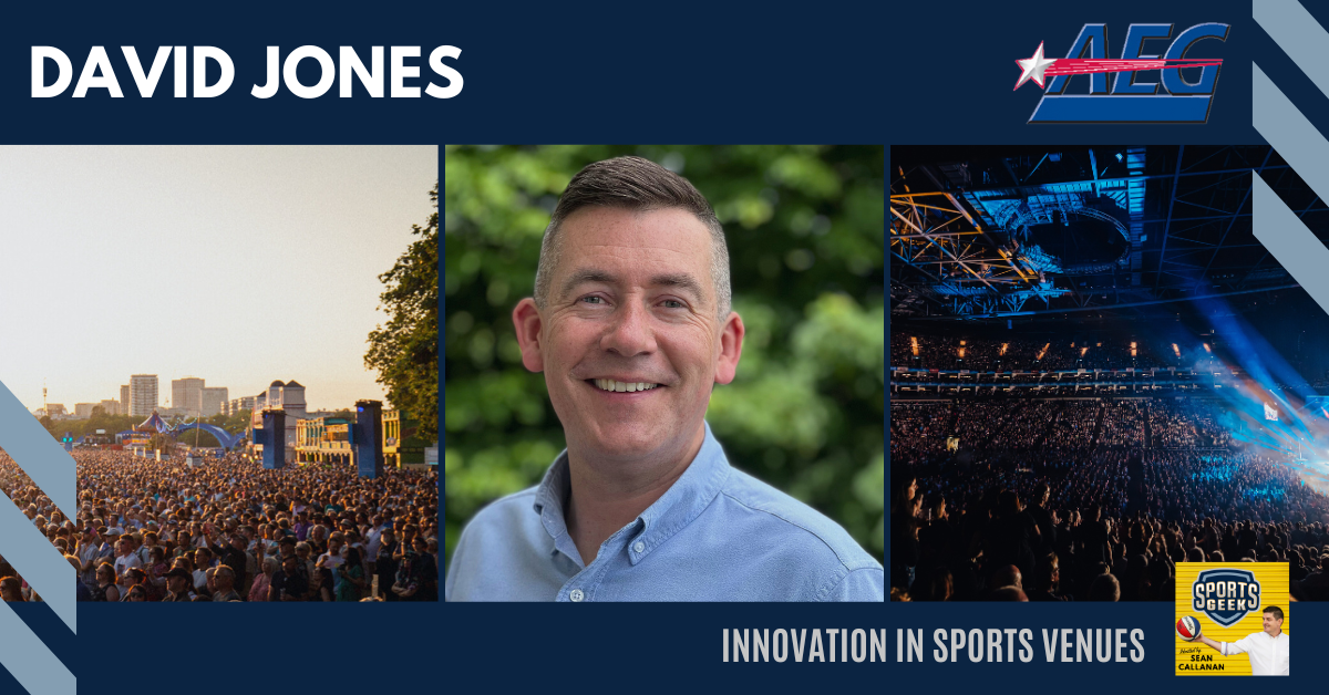 Innovation in Sports Venues – David Jones, AEG [Video]