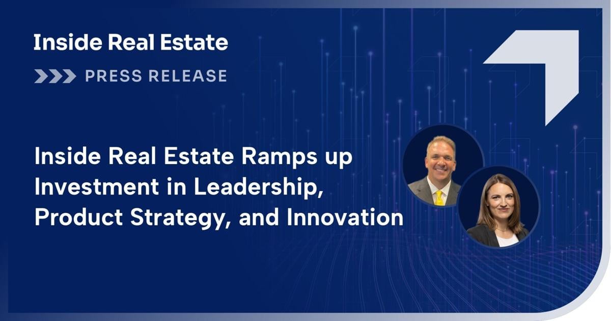 Inside Real Estate Ramps up Investment in Leadership, Product Strategy and Innovation, Appointing New Chief Product Officer and Chief Revenue Officer | PR Newswire [Video]