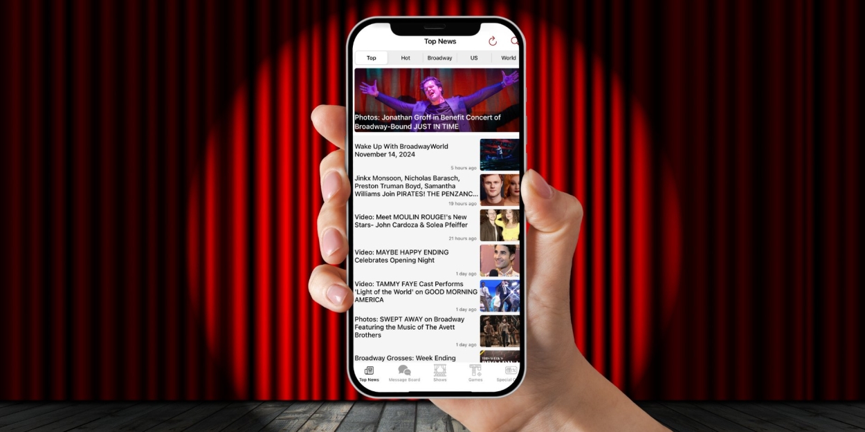 Download the BroadwayWorld App on Apple & Google Play Stores [Video]