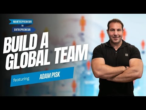 OUTSOURCE ANYTHING and grow a global team w/ Adam Pisk [Video]