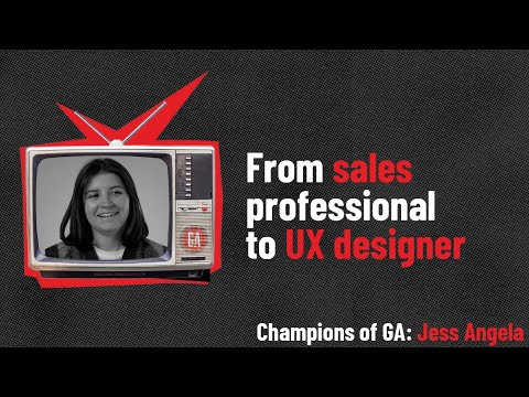 Champions of GA: Jess Angela, from sales professional to UX designer | General Assembly [Video]