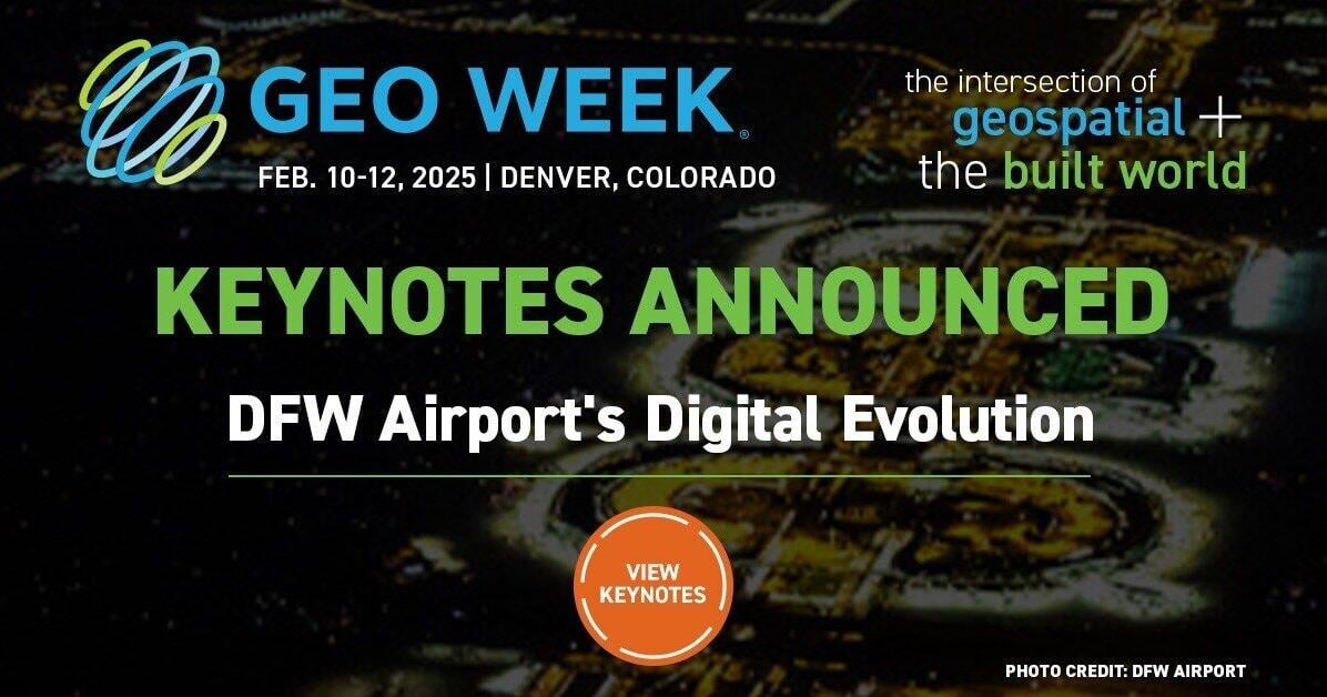 Geo Week Announces Keynote - Dallas Fort Worth Airport