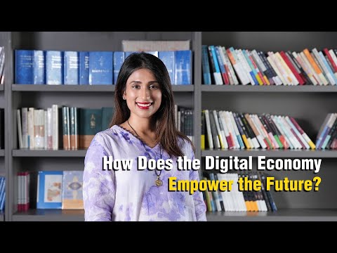 How Does the Digital Economy Empower the Future [Video]