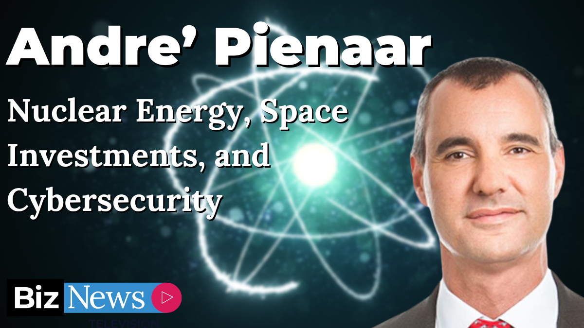 Sibanye Stillwater, the future of nuclear energy, space investments, and cybersecurity [Video]