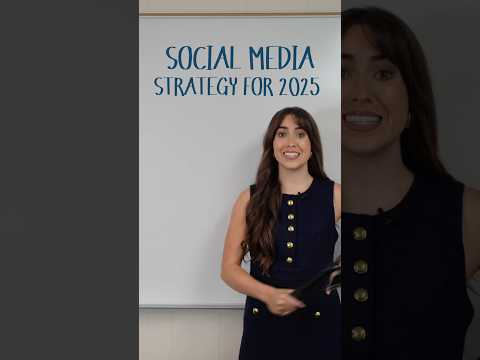 THE SOCIAL MEDIA STRATEGY FOR 2025 ✨ [Video]