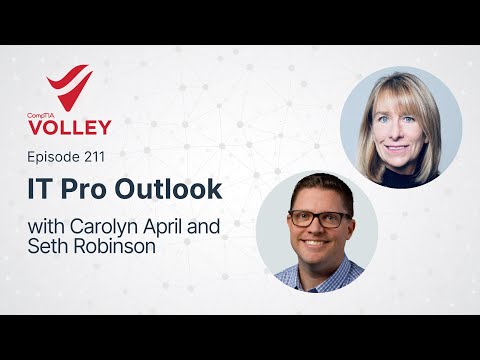 IT Pro Outlook: Optimism, Challenges, and Trends I CompTIA Volley Podcast [Video]