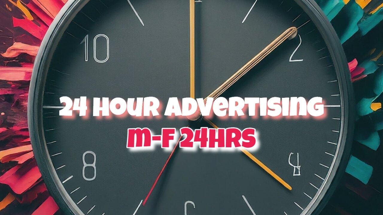 24 Hour Advertising & Video Reviews