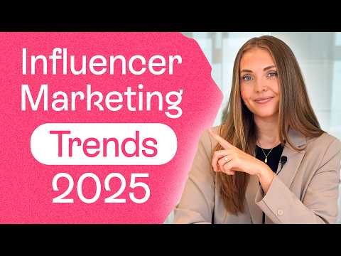 TOP 6 Influencer Marketing Trends for 2025 [Video]