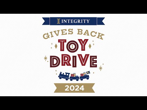 Integrity Announces 4th Annual "Integrity Gives Back" Toy Drive Benefiting Children