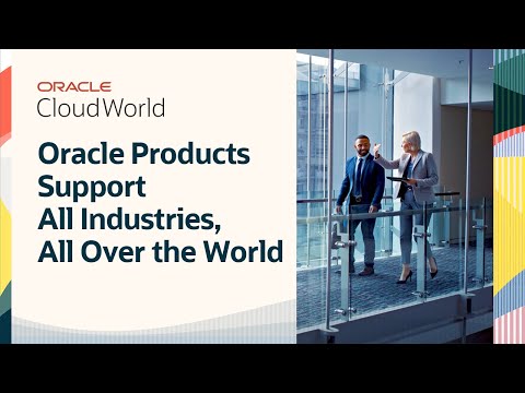 Business Across All Industries, All Over the World Choose Oracle [Video]