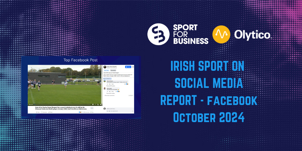 Irish Sport on Social Media Monthly Report – October 2024 on Facebook [Video]