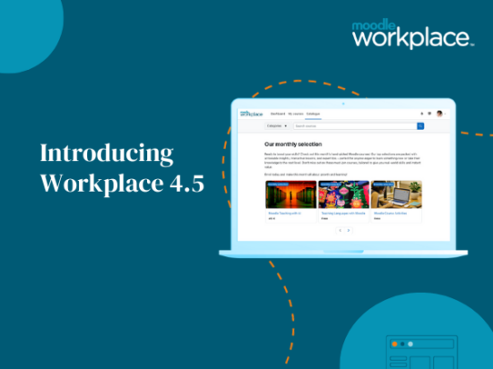 Moodle Workplace 4.5 is released [Video]