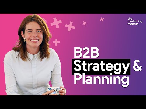 The best strategy for B2B Marketing [Video]