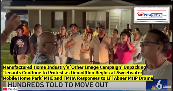 Manufactured Home Industrys Other Image Campaign Unpacking Tenants Continue to Protest as Demolition Begins at Sweetwater Mobile Home Park MHI and FMHA Responses to Li’l Abner MHP Drama [Video]