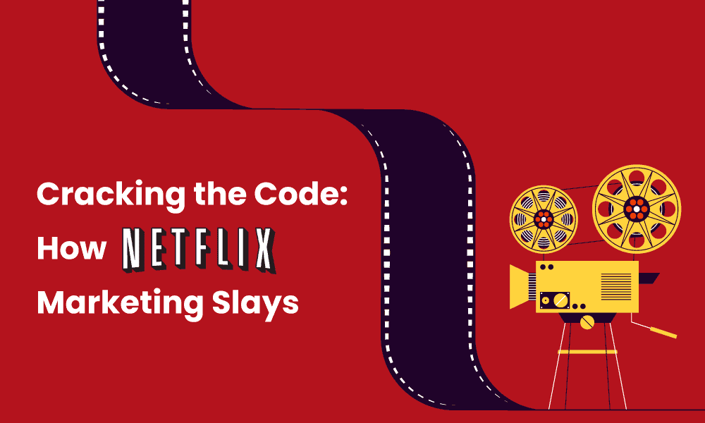 How Netflix Marketing Wins Audience Every Time [Video]