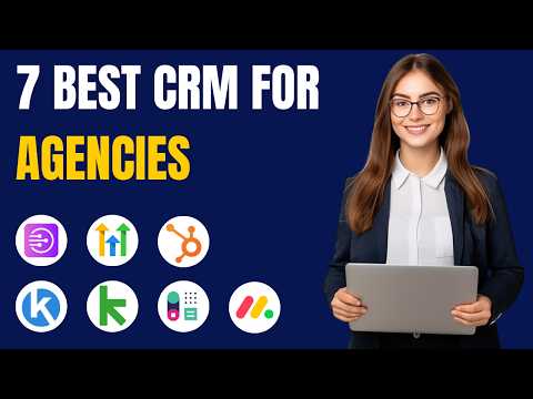 +7 Best CRM for Agencies for 2025 (Ranked by Best Use Cases & Categories) [Video]