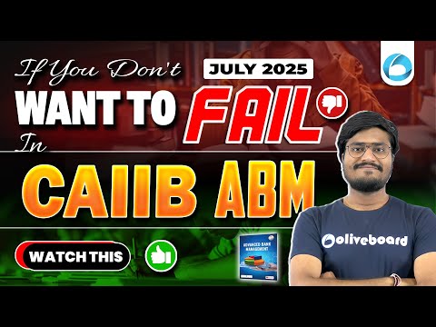 If You Don’t Want to FAIL in CAIIB ABM July 2025 | CAIIB ABM Strategy July 2025 | CAIIB July 2025 [Video]