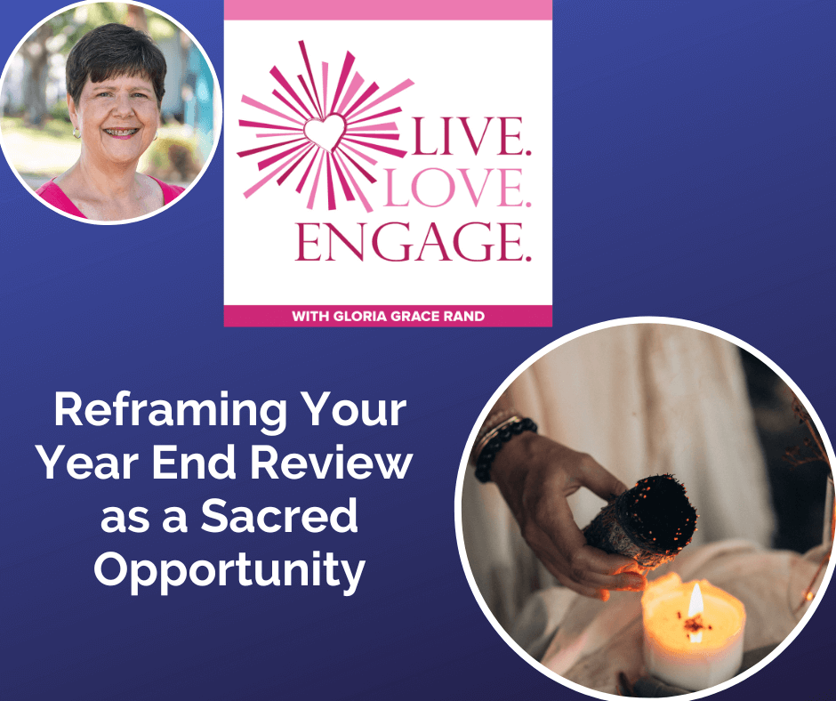 Reframing Your Year End Review as a Sacred Opportunity [Video]