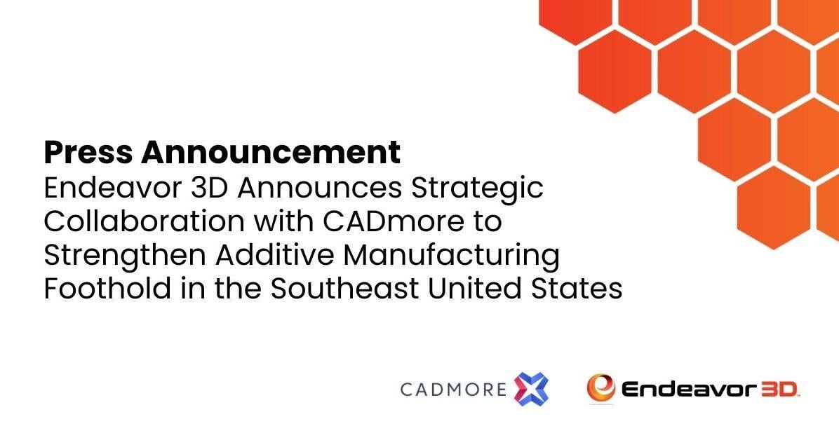 Endeavor 3D Announces Strategic Collaboration with CADmore to Strengthen Additive Manufacturing Foothold in Southeast United States | PR Newswire [Video]