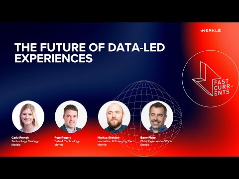 The Future of Data Led Experiences | Fast Currents [Video]