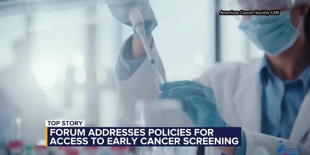 Forum addresses policies for access to early cancer screenings [Video]