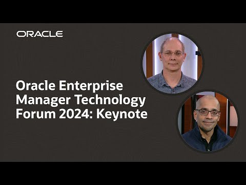 Introducing Oracle Enterprise Manager 24ai: Oracle Enterprise Manager Technology Forum 2024 [Video]