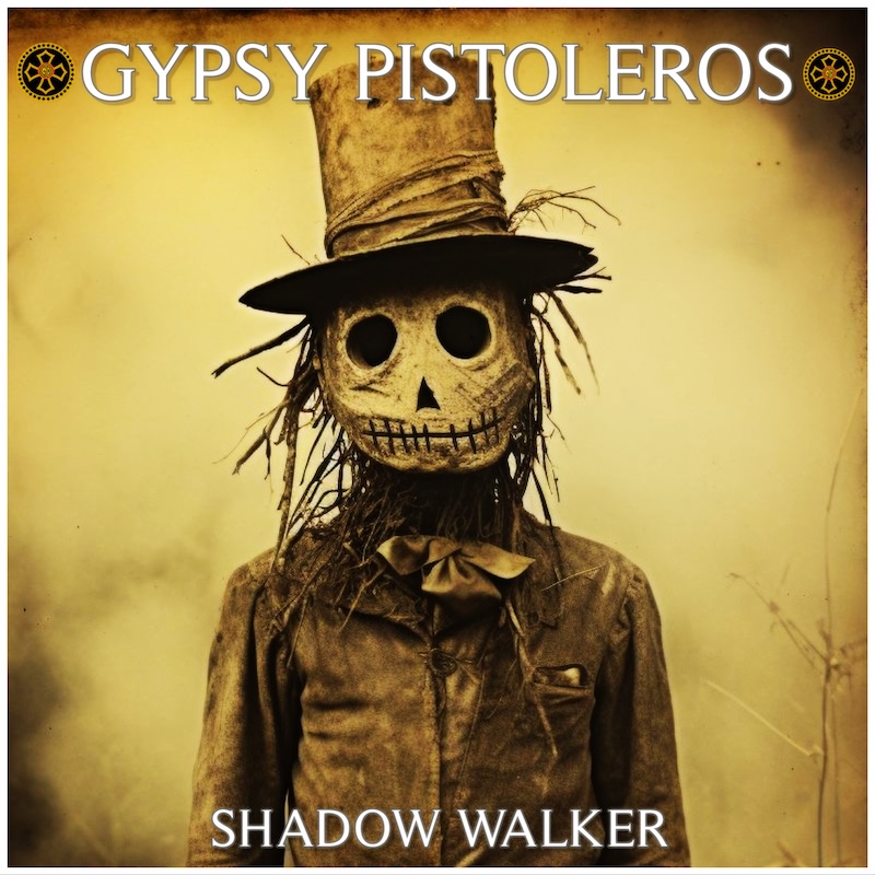 GYPSY PISTOLEROS release new single 