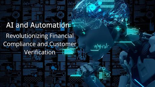 AI and Automation: Revolutionizing Financial Compliance and Customer Verification [Video]